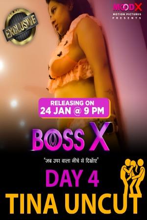 Boss X Day 4 Tina Uncut (2024) 