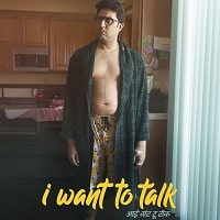 Watch I Want to Talk (2024) 