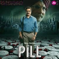 Pill (2024) Hindi Season 1 Complete Watch Online HD Print Free Download