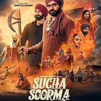 Watch Sucha Soorma (2024)