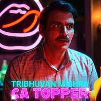 Tribhuvan Mishra CA Topper (2024) Hindi Season 1 Complete Watch Online HD Print Free Download