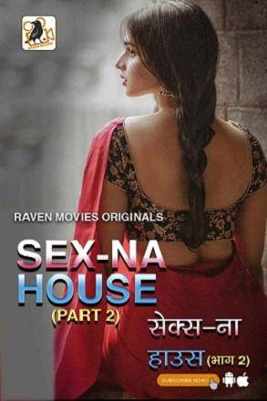 Sex Na House-Part 2 (2024) 