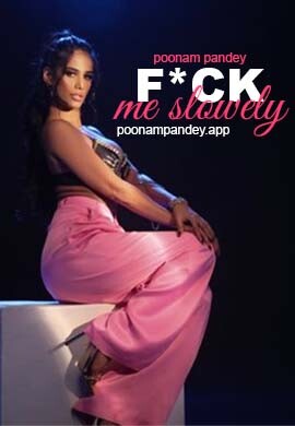 Fuck me Slow – Poonam Pandey (2025) 